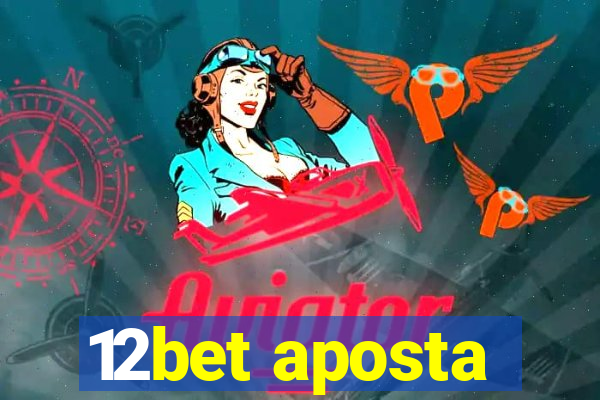 12bet aposta